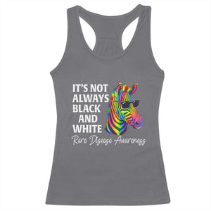 Rare Disease Awareness Racerback Tank Top It Is Not Always Black And White Colorful Zebra TS11 Charcoal Print Your Wear