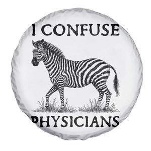 I Confuse Physicians Rare Disease Awareness Spare Tire Cover Funny Zebra TS11 Print Your Wear