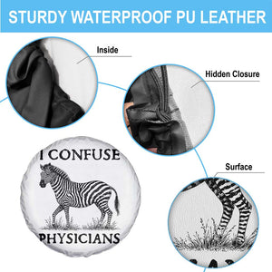 I Confuse Physicians Rare Disease Awareness Spare Tire Cover Funny Zebra TS11 Print Your Wear