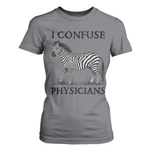 I Confuse Physicians Rare Disease Awareness T Shirt For Women Funny Zebra TS11 Charcoal Print Your Wear