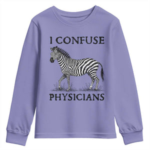 I Confuse Physicians Rare Disease Awareness Youth Sweatshirt Funny Zebra TS11 Violet Print Your Wear