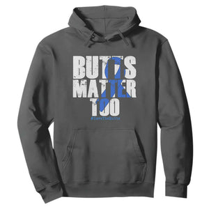 Funny Colon Cancer Awareness Hoodie Butts Matter Too Save The Butts TS11 Dark Heather Print Your Wear