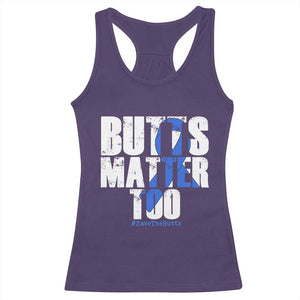 Funny Colon Cancer Awareness Racerback Tank Top Butts Matter Too Save The Butts TS11 Purple Print Your Wear