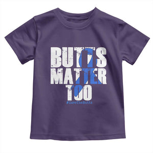 Funny Colon Cancer Awareness Toddler T Shirt Butts Matter Too Save The Butts TS11 Purple Print Your Wear