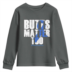 Funny Colon Cancer Awareness Youth Sweatshirt Butts Matter Too Save The Butts TS11 Dark Heather Print Your Wear
