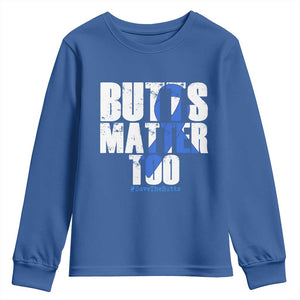 Funny Colon Cancer Awareness Youth Sweatshirt Butts Matter Too Save The Butts TS11 Royal Blue Print Your Wear