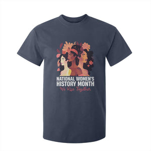National Women's History Month We Rise Together T Shirt For Kid TS11 Navy Print Your Wear