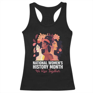 National Women's History Month We Rise Together Racerback Tank Top TS11 Black Print Your Wear