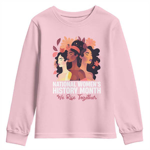 National Women's History Month We Rise Together Youth Sweatshirt TS11 Light Pink Print Your Wear