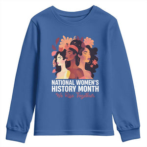 National Women's History Month We Rise Together Youth Sweatshirt TS11 Royal Blue Print Your Wear