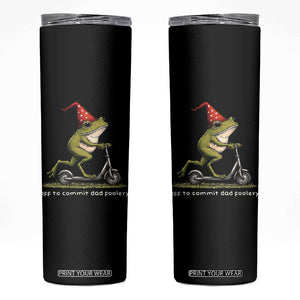Off To Commit Dad Foolery Skinny Tumbler Funny Daddy Frog Scooter Fathers Day TS11 Black Print Your Wear