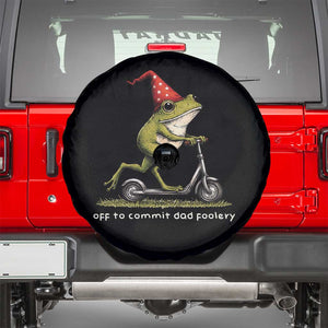 Off To Commit Dad Foolery Spare Tire Cover Funny Daddy Frog Scooter Fathers Day TS11 Black Print Your Wear