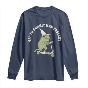 Off To Commit Mom Foolery Long Sleeve Shirt Funny Mama Frog Scooter Mother's Day TS11 Navy Print Your Wear
