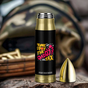 Time To Pay The Daddy Tax Bullet Tumbler Dungeon Gamer Dad Father’s Day TS11 Print Your Wear