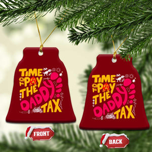 Time To Pay The Daddy Tax Ceramic Ornament Dungeon Gamer Dad Father’s Day TS11 Print Your Wear