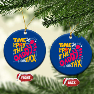 Time To Pay The Daddy Tax Ceramic Ornament Dungeon Gamer Dad Father’s Day TS11 1pc Blue Print Your Wear