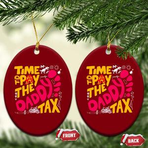 Time To Pay The Daddy Tax Ceramic Ornament Dungeon Gamer Dad Father’s Day TS11 Print Your Wear