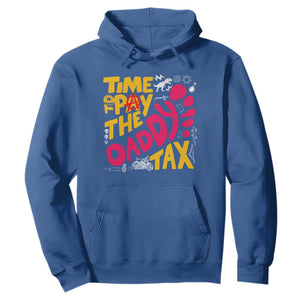 Time To Pay The Daddy Tax Hoodie Dungeon Gamer Dad Father’s Day TS11 Royal Blue Print Your Wear