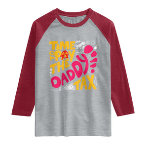Time To Pay The Daddy Tax Raglan Shirt Dungeon Gamer Dad Father’s Day TS11 Heather Gray Heather Red Print Your Wear