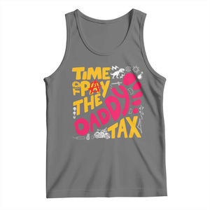 Time To Pay The Daddy Tax Tank Top Dungeon Gamer Dad Father’s Day TS11 Black Heather Print Your Wear