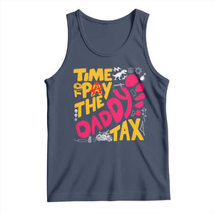 Time To Pay The Daddy Tax Tank Top Dungeon Gamer Dad Father’s Day TS11 Navy Print Your Wear