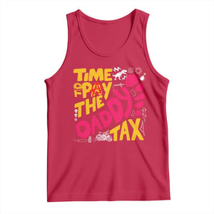 Time To Pay The Daddy Tax Tank Top Dungeon Gamer Dad Father’s Day TS11 Red Print Your Wear