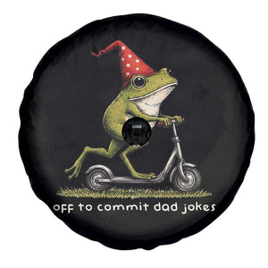 Off To Commit Dad Jokes Spare Tire Cover Funny Daddy Frog Scooter Fathers Day TS11 Print Your Wear