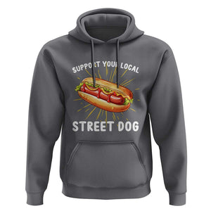 Funny Hotdog Hoodie Support Your Local Street Dog TS11 Charcoal Print Your Wear