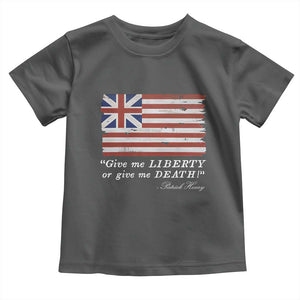 Funny Give Me Liberty Or Give Me Death Toddler T Shirt Patrick Henry Quote Grand Union Flag TS11 Dark Heather Print Your Wear