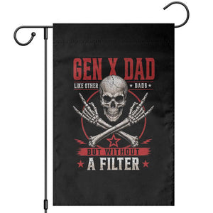 Gen X Dad Like Other Dads But Without A Filter Garden Flag Funny Fathers Day