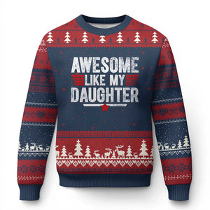Awesome Like My Daughter Ugly Christmas Sweater Funny Girl Dad Quote
