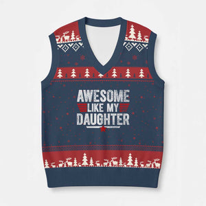 Awesome Like My Daughter V-Neck Knit Sweater Vest Funny Girl Dad Quote