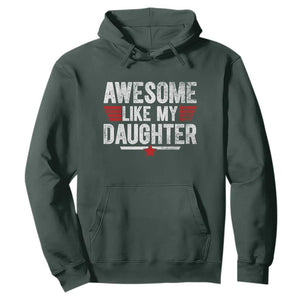 Awesome Like My Daughter Hoodie Funny Girl Dad Quote