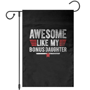 Awesome Like My Bonus Daughter Garden Flag Funny Girl Bonus Dad Quote