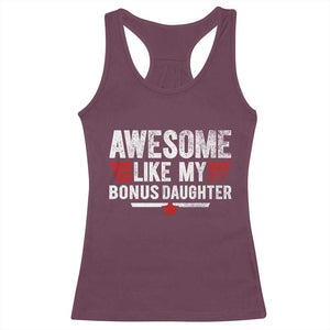 Awesome Like My Bonus Daughter Racerback Tank Top Funny Girl Bonus Dad Quote