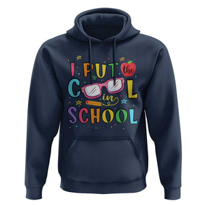 I Put The Cool In School Hoodie First Day Of School Apple Glasses Pencil TS11 Navy Print Your Wear