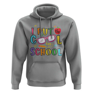 I Put The Cool In School Hoodie First Day Of School Apple Glasses Pencil TS11 Sport Gray Print Your Wear