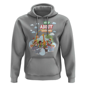 Wild About Learning Hoodie Back To School Zoo Animals Student Rainbow TS11 Sport Gray Print Your Wear
