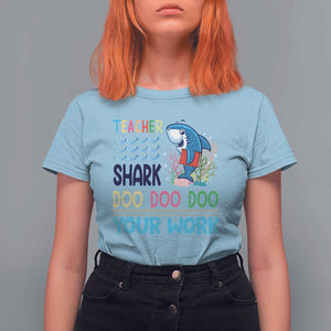 Funny Teacher Shark T Shirt For Women Do Your Work Ruler Back To School TS11 Light Blue Print Your Wear