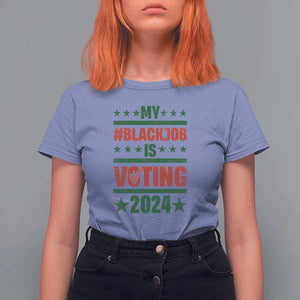 My Black Job Is Voting 2024 T Shirt For Women Election Feminist Star TS11 Violet Print Your Wear