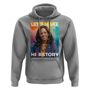 Let's Make Herstory 2024 Hoodie Kamala President Support Election TS11 Sport Gray Print Your Wear