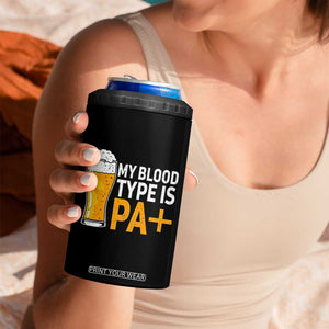 Funny My Blood Type Is IPA 4 in 1 Can Cooler Tumbler IPA Beer Drinking TS11 Print Your Wear