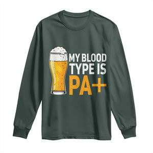 Funny My Blood Type Is IPA Long Sleeve Shirt IPA Beer Drinking TS11 Dark Forest Green Print Your Wear