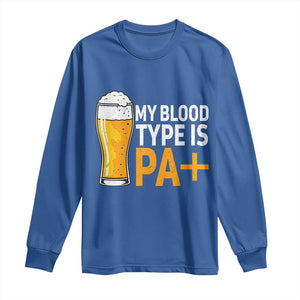 Funny My Blood Type Is IPA Long Sleeve Shirt IPA Beer Drinking TS11 Royal Blue Print Your Wear
