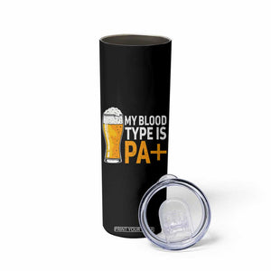 Funny My Blood Type Is IPA Skinny Tumbler IPA Beer Drinking TS11 Print Your Wear