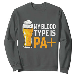 Funny My Blood Type Is IPA Sweatshirt IPA Beer Drinking TS11 Dark Heather Print Your Wear