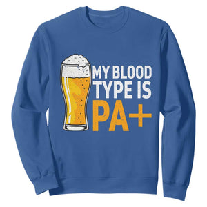 Funny My Blood Type Is IPA Sweatshirt IPA Beer Drinking TS11 Royal Blue Print Your Wear
