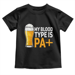 Funny My Blood Type Is IPA Toddler T Shirt IPA Beer Drinking TS11 Black Print Your Wear