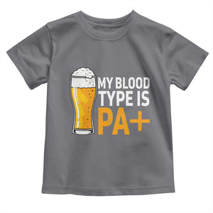 Funny My Blood Type Is IPA Toddler T Shirt IPA Beer Drinking TS11 Charcoal Print Your Wear