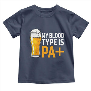 Funny My Blood Type Is IPA Toddler T Shirt IPA Beer Drinking TS11 Navy Print Your Wear